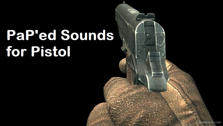 BO2 PaP'ed M1911 Sounds for Pistol