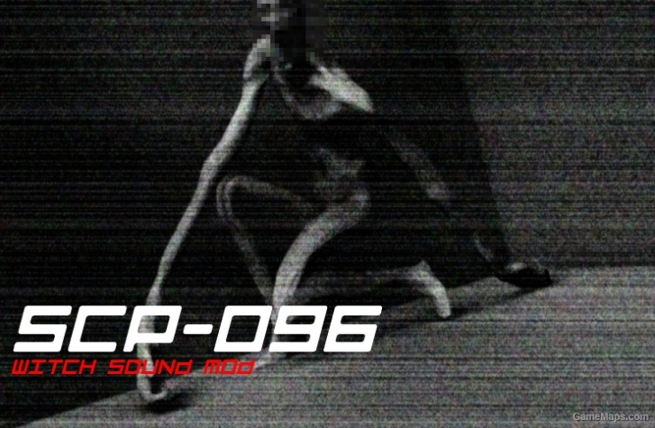 SCP-096 Witch Sound Mod (Left 4 Dead 2) - GameMaps