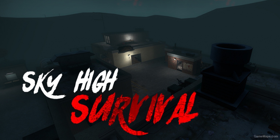 Sky High Survival Saison 2 Netflix Sky High Survival (BETA) (Left 4 Dead 2) - GameMaps