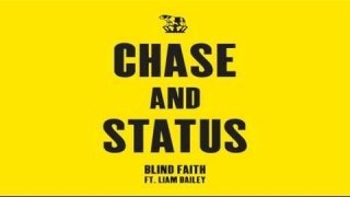 Chase & Status feat. Liam Bailey - Blind Faith Tank music