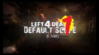 L4D Default Scope: OVSF