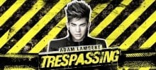 Adam Lambert - Trespassing Concert