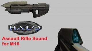 Halo: Combat Evolved Assault Rifle Sound for M16
