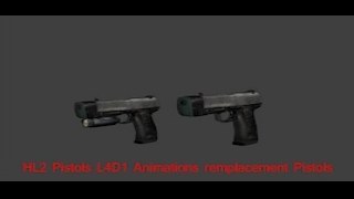 HL2 Pistols L4d1 Animations remplacement Pistols
