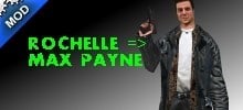 Max Payne Replaces Rochelle