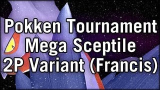 Pokken Tournament Mega Sceptile 2P Variant (Francis)
