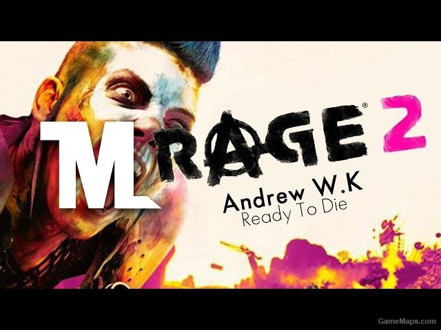 [Tank music] Andrew W.K. - Ready to Die
