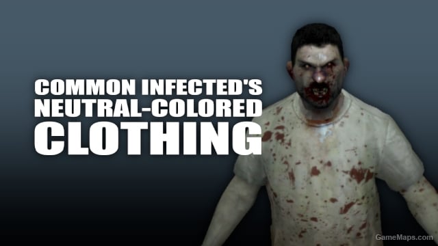 Common Infected's Neutral-Colored Clothing