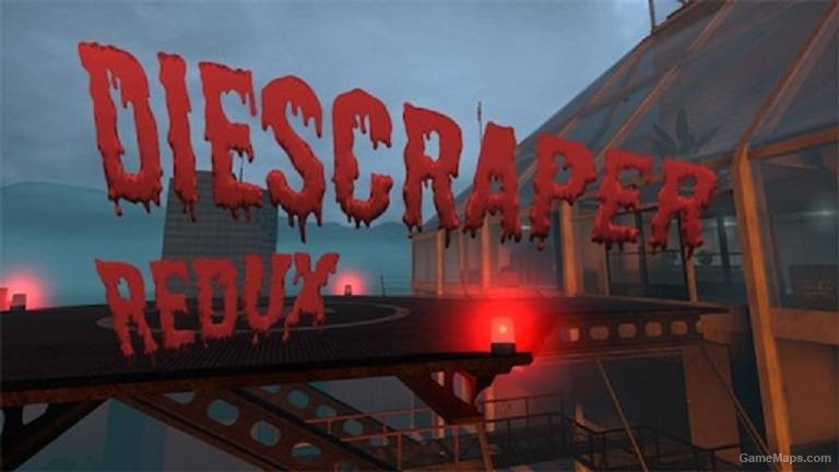 Diescraper Redux (L4D1 Port)