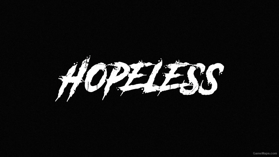 Hopeless (L4D1 Port)
