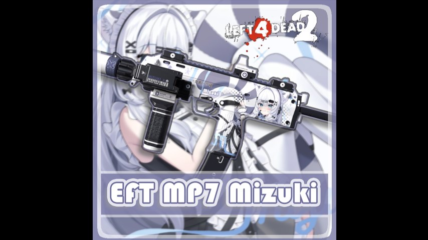 L4D1 EFT MP7-mizuki(Mac)