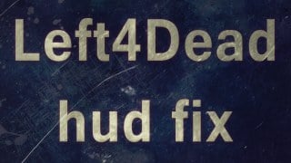 L4D 4:3 Aspect Hud Fix L4D 4:3 Aspect Hud Fix