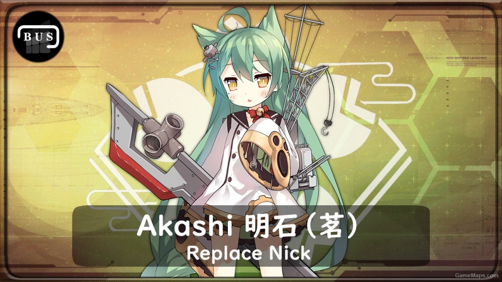 碧蓝航线明石（茗）代替Nick # Azur lane Akashi Replace Nick