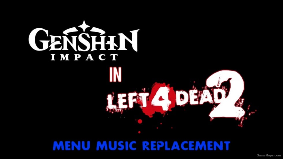 [L4D2] Genshin Impact Music (Menu Music)