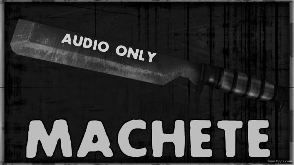 [L4D2] Killing Floor Machete Sounds (Machete)