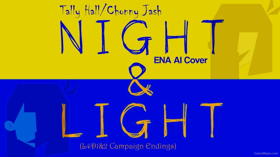 [L4D2] Night & Light (The Monsters Within) ENA AI Cover