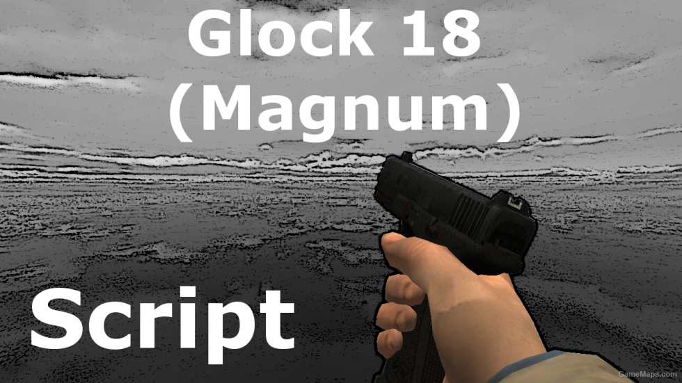 Glock 18 (Magnum) Script