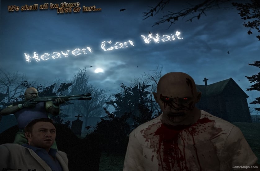 Heaven Can Wait (L4D2 HardVersion)