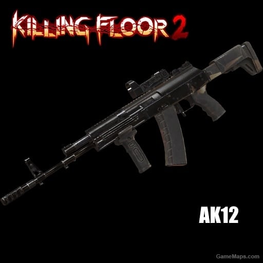 KF2 AK12 OVER AK47 use Animal33's animation