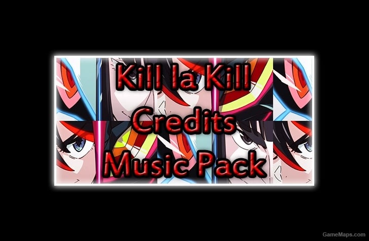 Kill la Kill Credits Music Pack - Watch the video below! Kill la Kill Credits Music Pack