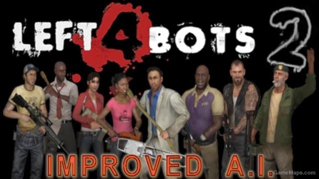 Left 4 Bots 2 Improved A.I.