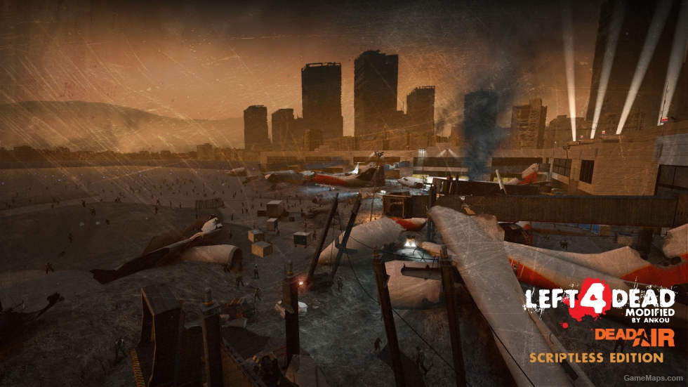 Left 4 Dead Modified: Dead Air - Scriptless Edition (Co-Op + Versus)