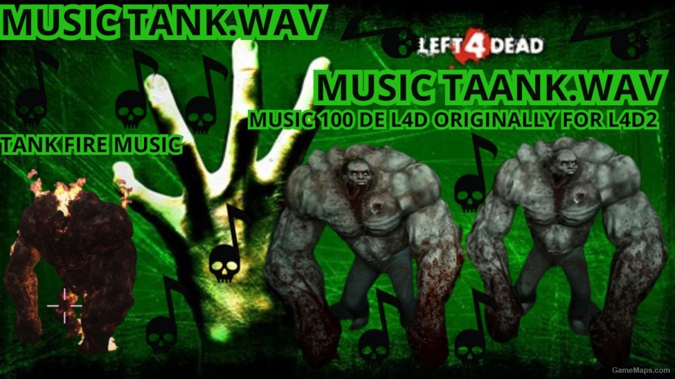 MUSIC TANK 100 ORIGINALLY FOR L4D2