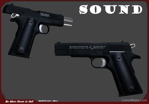 NMRIH colt 1911 sound for magnum
