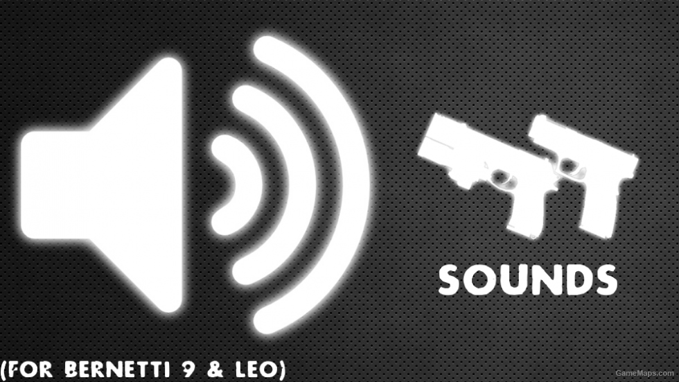 PAYDAY 2 Bernetti 9 & LEO Sounds