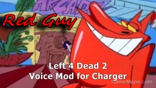 Red Guy as Charger [Left 4 Dead 2 Voice Mod for Charger]