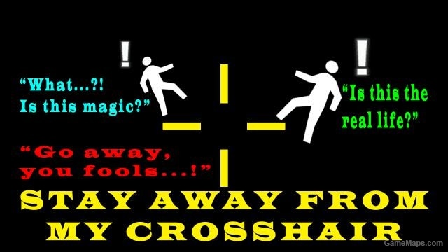 Stay Away From My Crosshair (Vscript)