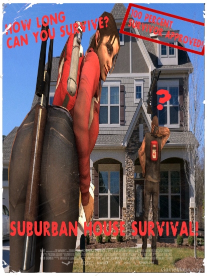 Suburban House Survival!