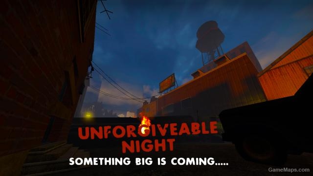 Unforgivable Night Redux