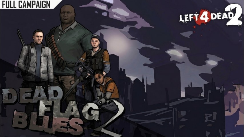 DEAD FLAG BLUES 2 (L4D2 SURVIVORS)