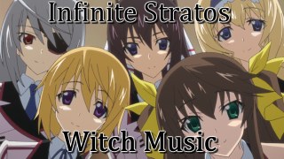 Infinite Stratos - Witch Music