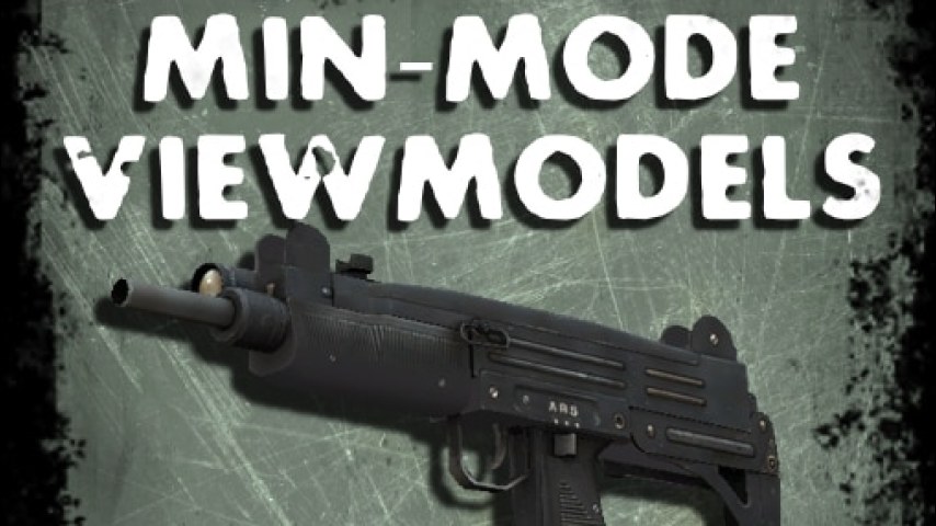 Minmode or MinViewmodel - Guns *TLS Update*