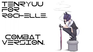 Tenryuu for Rochelle. (Combat Version)