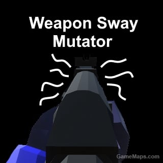 Weapon Sway Mutator
