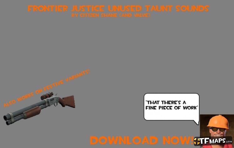 Unused Frontier Justice Taunt Sounds - Woah, this wasn't the picture compression I wanted! Unused Frontier Justice Taunt Sounds