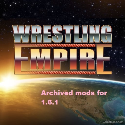 wrestling empire ver 1.6.1 mods archive