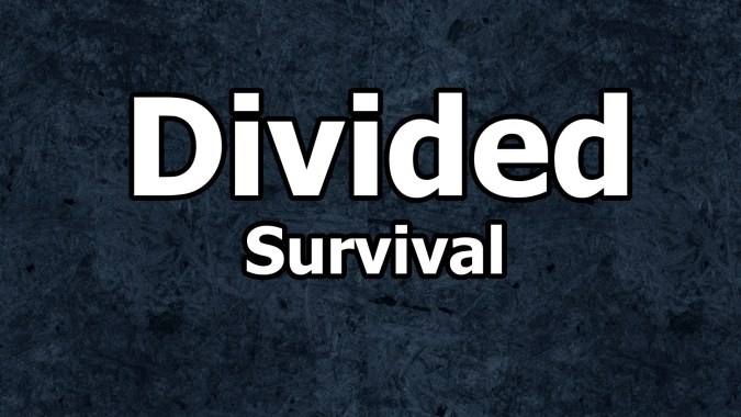 Divided - Survival