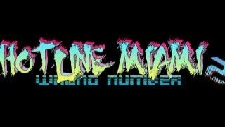Hotline Miami 2 Patriarch Theme (Magna - Divide)
