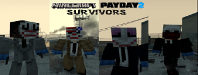 L4D1-Minecraft - Payday 2 Survivors