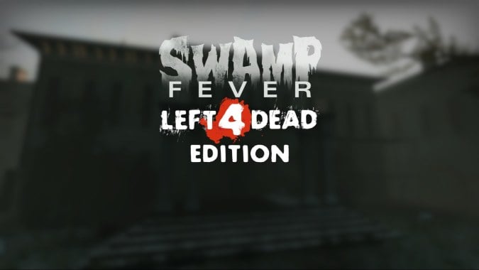 Swamp Fever: L4D1 Edition