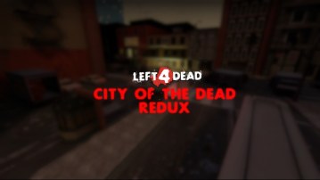 City of the Dead Redux (L4D Version)