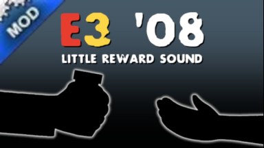 E3 '08 Little Reward Sound