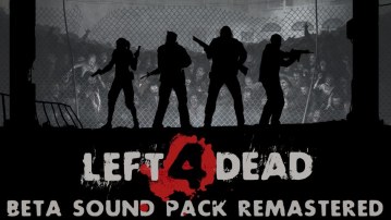 L4D1 Beta Sound Pack Remastered