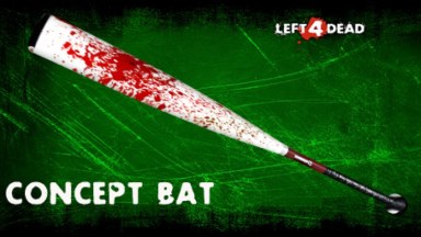 L4D1 Concept: Baseball Bat