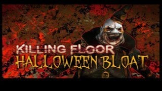 Killing Floor Bloat [Halloween]