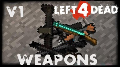 L4D1 Minecraft Guns V1